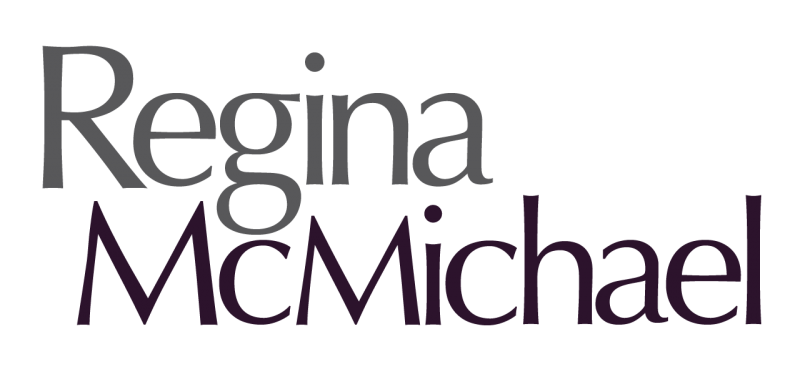 About Regina McMichael Regina McMichael